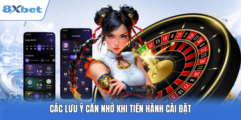 Các lưu ý cần nhớ khi tiến hành cài đặt