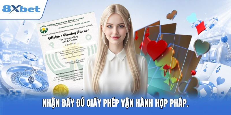 Nhận đầy đủ giấy phép vận hành hợp pháp.